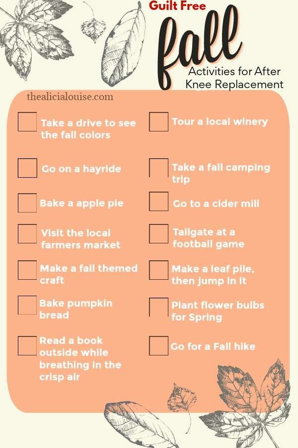 14 Guilt Free Fall Activities for after knee replacement surgery. Don't let your knee rehab or knee recovery slow you down and not enjoy everything this season has to offer.