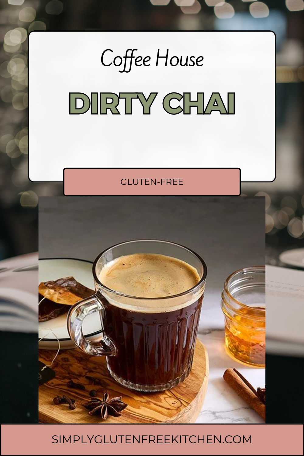 A steaming cup of Gluten-Free Dirty Chai, topped with a sprinkle of cinnamon, set against a cozy kitchen backdrop. Perfect for a homemade, budget-friendly treat.