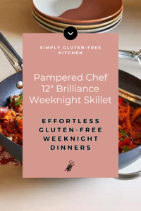 Pampered Chef 12” Brilliance Weeknight Skillet, ideal for preparing effortless gluten-free weeknight dinners with minimal cleanup.