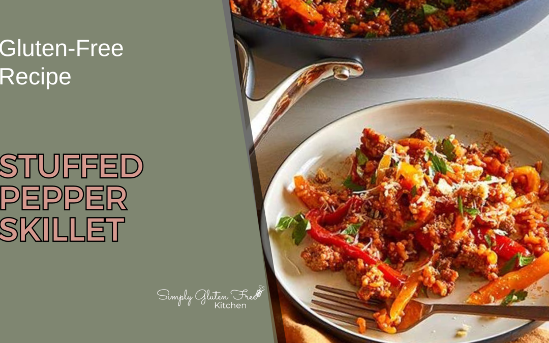 Easy Gluten-Free Stuffed Pepper Skillet Recipe: Perfect Weeknight Meal