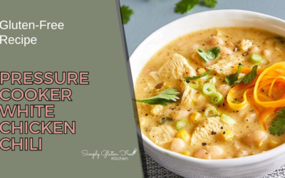 Best Ever Hearty & Creamy Gluten-Free White Chicken Chili in the Pressure Cooker (Fail-Proof Recipe for Easy Weeknight Dinners)